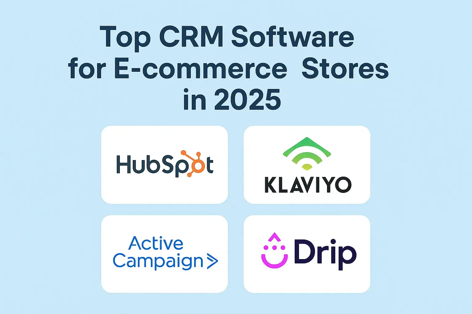 Top CRM Software for E-commerce Stores in 2025